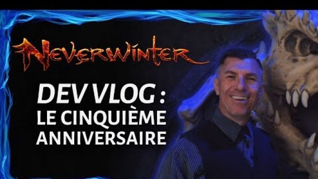 Neverwinter - Dev vlog : le cinquième anniversaire