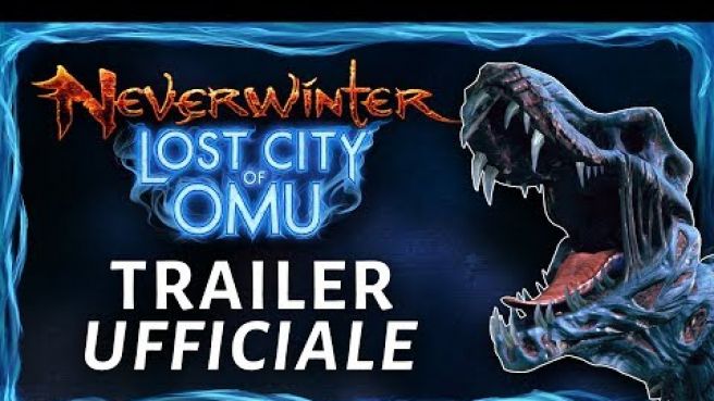 Trailer ufficiale di Neverwinter: Lost City of Omu