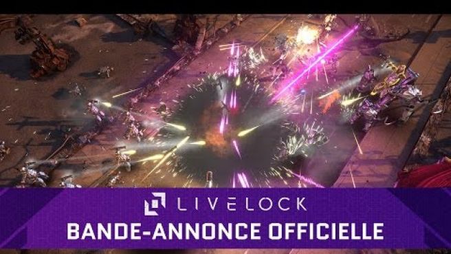 Livelock : Bande-annonce officielle