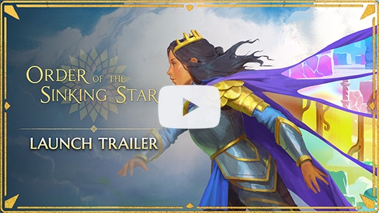 Order of the Sinking Star – Launch Trailer