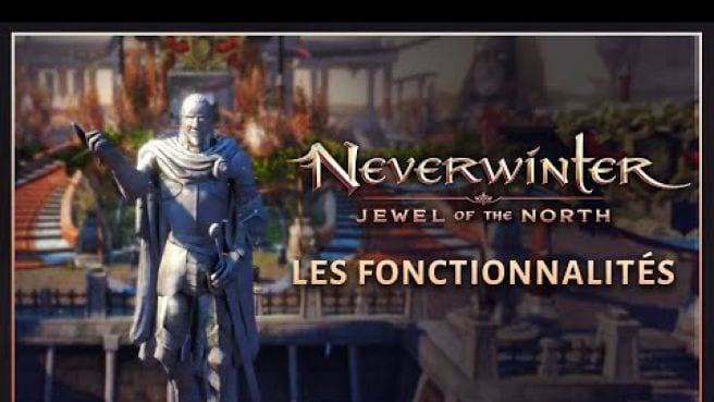Neverwinter: Jewel of the North | Les fonctionnalités